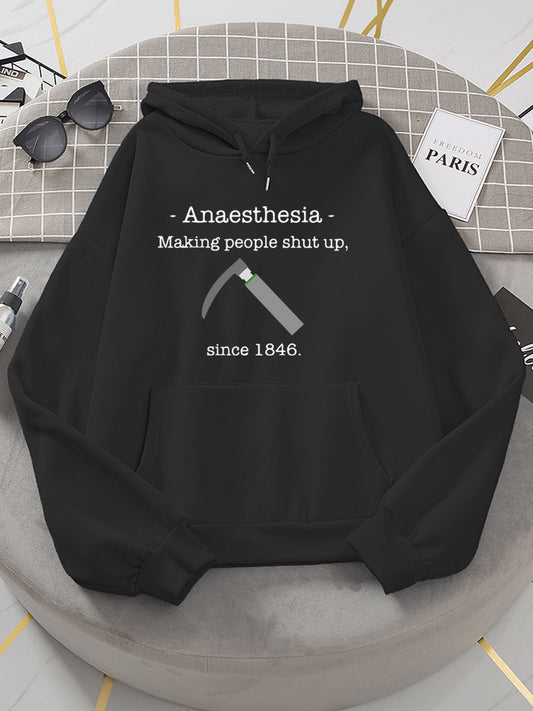 Anaesthesia Making People Shut Up Since 1846 Hoodie